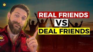 Real Friends vs Deal Friends : Cary Jack