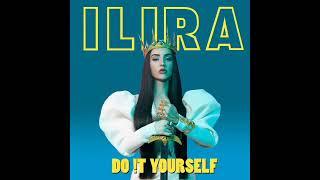 ILIRA: DO IT YOURSELF (Audio)