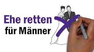 Ehe retten für Männer