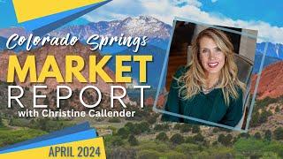 April 2024 Colorado Springs Real Estate Update