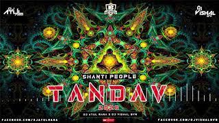 Tandav Shanti People Dj Atul Rana x Dj Vishal BVN