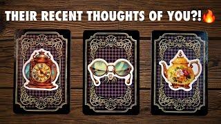  THEIR RECENT THOUGHTS OF YOU | PICK A CARD LOVE READING 