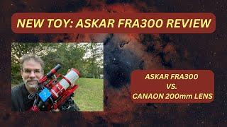 Askar FRA300 Pro Review & Comparison to Canon 200mm! #astro #astrophotography #astronomy