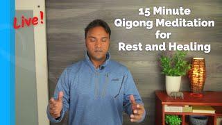 Qigong Meditation for Rest and Healing - 15 Minute Practice