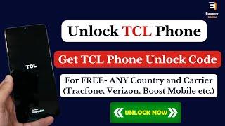 Unlock TCL Phone | TCL Tracfone Unlock Code Free | TCL Phone Unlock