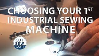 Choosing Your 1st Industrial Sewing Machine