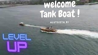 Level Up...Alutsista RI: Welcome Tank Boat.