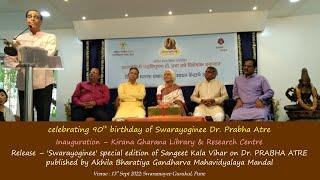Dr. Prabha Atre – 90th birthday – 'Kirana Library' inauguration + 'Swarayoginee' release