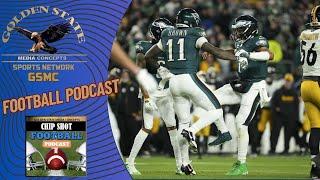 Eagles Dominate Steelers for 10th Straight Win | GSMC Chip Shot Football Podcast