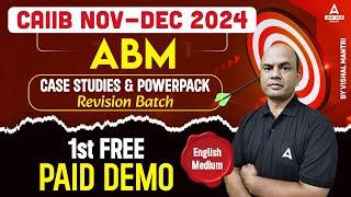 CAIIB Nov-Dec 2024 ABM Case Studies & Powerpack Revision | 1st FREE PAID DEMO | English Medium