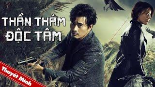 THẦN THÁM ĐỘC TÂM | Phim Trinh Thám Phá Án Siêu Gay Cấn | PHIM LẺ CHIẾU RẠP HOT