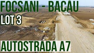 AUTOSTRADA A7 Focsani - Bacau lot 3 | Racaciuni - Bacau 11.02.2025