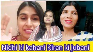 किरण की जुबानी Nidhi ki kahani|| क्या हुआ था उस दिन hospital मे किरन ने बताए सच @BhartiRajput-d4w