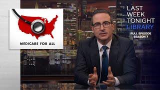 S7 E1: Medicare for All, Roger Stone & William Barr: Last Week Tonight with John Oliver