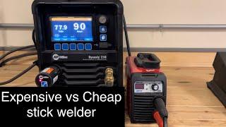 Do you need a expensive stick welder?  $6,000 machine vs 99$ machine.