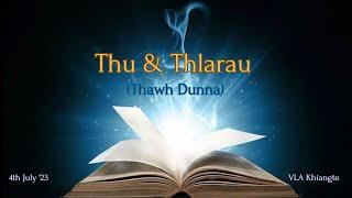 Thu & Thlarau thawh dunna | VLA Khiangte