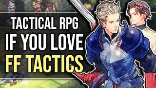 Top 15 Best Tactical/Strategy RPG Games If You Love Final Fantasy Tactics!