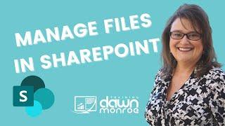 Manage Your Files in SharePoint