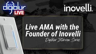 digiblurDIY LIVE AMA with the Inovelli Founder