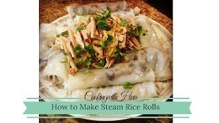 How to Make Steam Rice Rolls - Banh Cuon - Fawm Kauv - Cooking With Hua