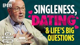 Can I date a non-Christian? Q&A on relationships and life with Tom Wright 