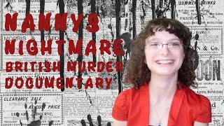 Secrets of a Murder Detective Nanny's Nightmare British Murder Documentary