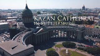 Kazan Cathedral in St. Petersburg