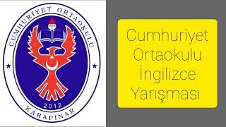 KARAPINAR CUMHURİYET ORTAOKULU İNGİLİZCE YARIŞMA