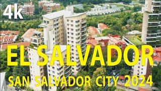 San Salvador City 2024 , El Salvador 4K By Drone