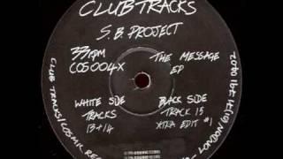 SB Project - Xtra Edit #1 (The Message ep, 1994 Cosmic Records, COS004x)