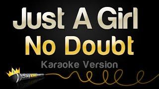 No Doubt - Just A Girl (Karaoke Version)