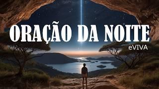 ORAÇÃO DA NOITE eVIVA Poderosa Oração de Cura e Paz 140824