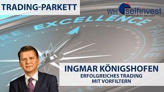 Ingmar Königshofen - Erfolgreiches Trading mit Vorfiltern