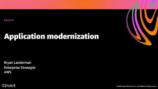 AWS re:Invent 2020: Application modernization