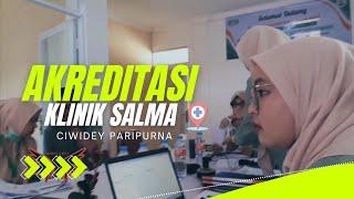 Full Support Akreditasi Klinik Salma Ciwidey Paripurna | Wawigroup