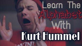 Learn The Alphabet With Kurt Hummel