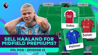 Erling Haaland: Keep the faith or free up budget? | FPL Podcast 2024/25