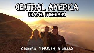 FIRST TIME in CENTRAL AMERICA Itinerary: 2 weeks/ 4 weeks/ 6 weeks