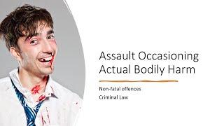 ABH (Assault Occasioning Actual Bodily Harm) (Non-Fatal Offences)