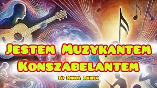 JESTEM MUZYKANTEM KONSZABELANTEM / Dj Kinol Remix / Viral TikTok /