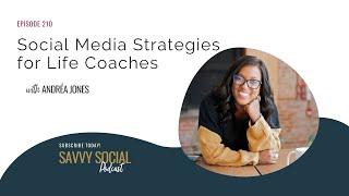 Social Media Strategies for Life Coaches
