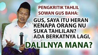 Orang NU Tahlilan ada Berkatnya Dalilnya Mana? Gus Baha Menjawab