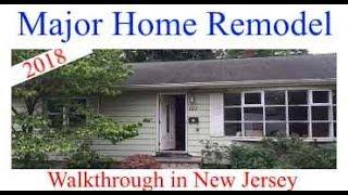 2018 HOME REMODELING WALKTHROUGH in New Jersey