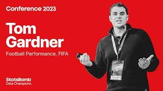 Delivering Football Performance Insights: Tom Gardner, FIFA | StatsBomb Conference 2023