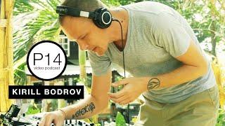 Kirill Bodrov - P14 video podcast [A Blanket and A Pillow, Phuket 2021]