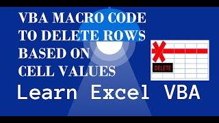 VBA Macro Code to Delete Rows Based on Cell Values