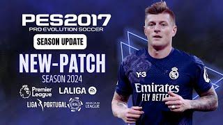 PES 2017 | New Patch For PES 2017 Season 2024 For All PC - All Competitions (Download & Install)