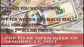 THE 8 THINGS YOU SHOULD KNOW ABOUT THE 2021 PPP | PPP ROUND 2| PPP FOR BLACKS?|