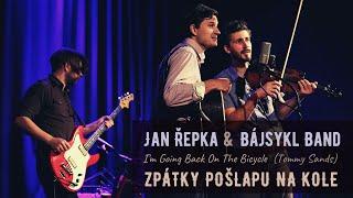 Jan Řepka & Bájsykl Band - Zpátky pošlapu na kole / I'm Going Back On The Bicycle (Tommy Sands)