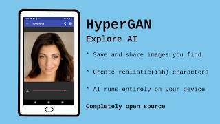 HyperGAN AI explorer for android phones